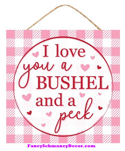 10" Sq A Bushel And A Peck Sign