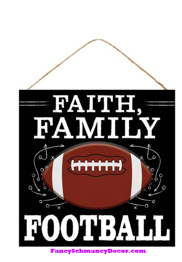 10"Sq Faith Family Football Sign