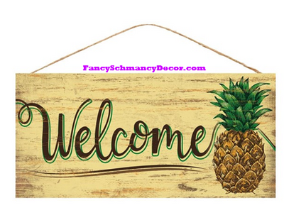 12.5"L X 6"H Welcome/Pineapple Sign